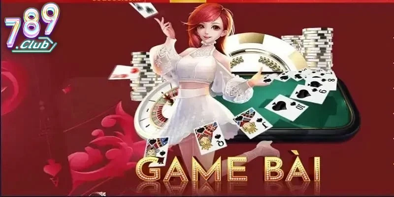 Chiến Lược Và Kinh Nghiệm Khi Chơi Game Bài Đổi Thưởng 789club